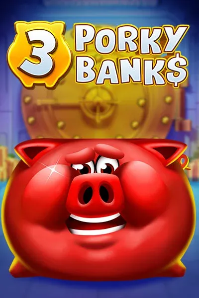 3 Porky Banks
